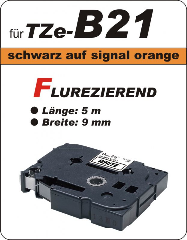schwarz auf signalorange - 100% TZe-B21 (9 mm) komp.