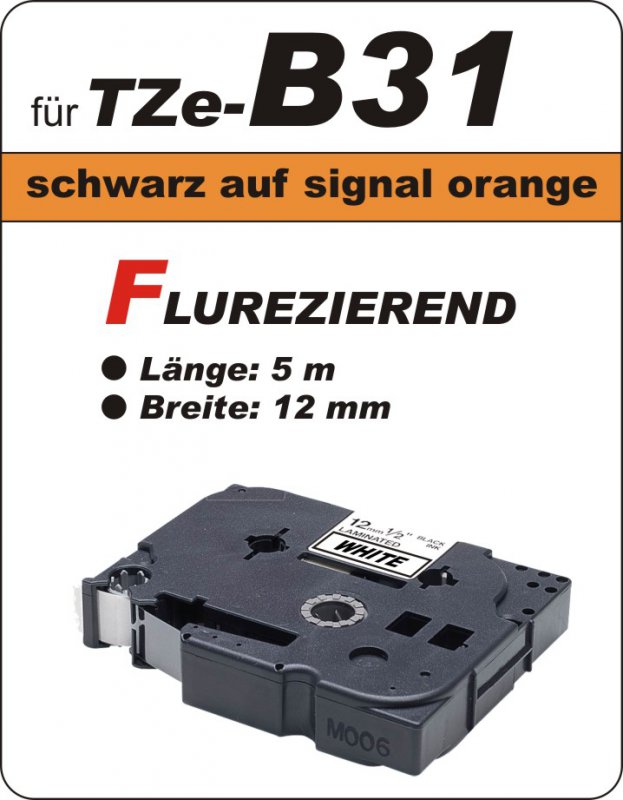 schwarz auf signalorange - 100% TZe-B31 (12 mm) komp.