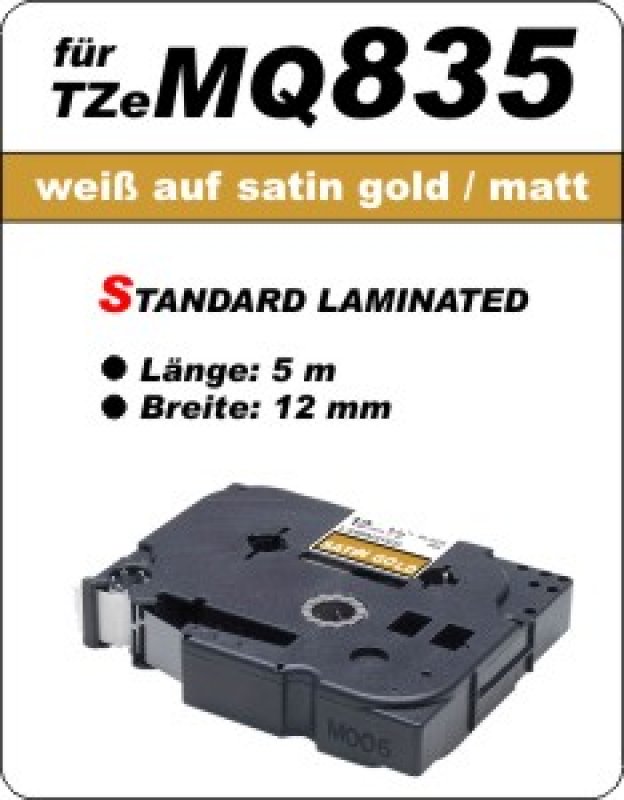 weiß auf satin gold (matt) - 100% TZeMQ835 (12 mm) komp.